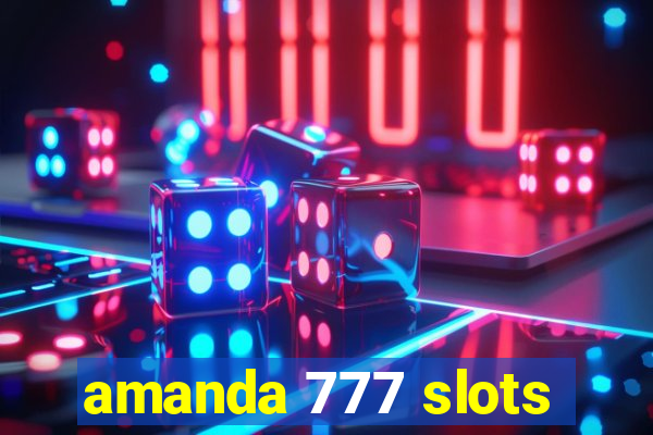 amanda 777 slots